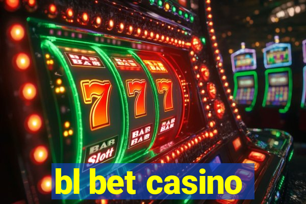 bl bet casino